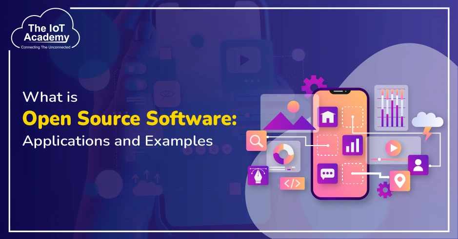 What is Open Source Software: Applications and Examples