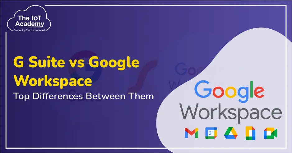 G Suite vs Google Workspace