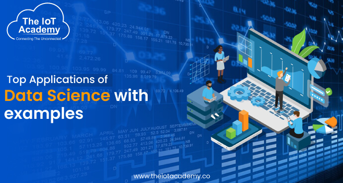 Explain the top applications of Data Science with examples? | The IoT ...