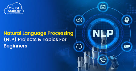 Natural Language Processing (NLP) Projects & Topics For Beginners [2022]