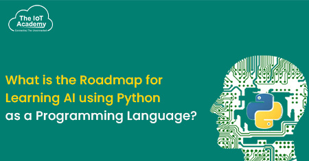 What is the roadmap for learning AI using Python as a Programming ...