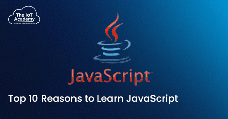 Top 10 Reasons to Learn JavaSc