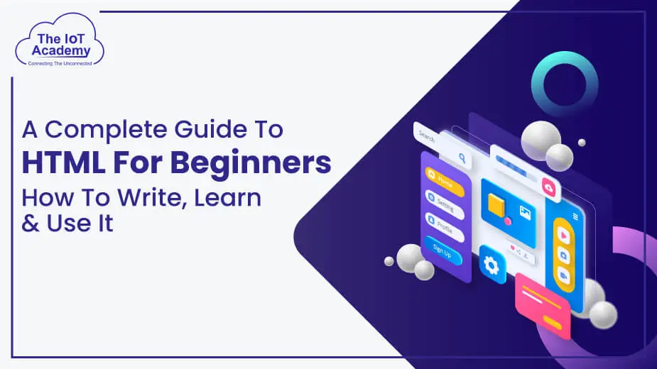 A Complete Guide To HTML for Beginners: How To Write, Learn & Use It ...